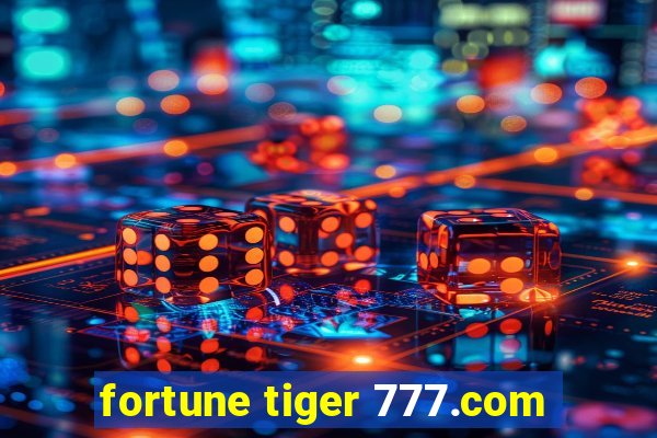 fortune tiger 777.com